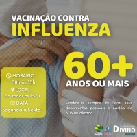 A Secretaria de Saúde informa que teve início a vacinação contra influenza para pessoas acima de 60 anos e profissionais de saúde.