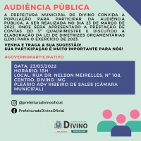 A Prefeitura Municipal de Divino convida a população para participar da audiência pública, a ser realizada no dia 23 de março de 2022.